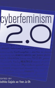 Title: Cyberfeminism 2.0, Author: Steve Jones