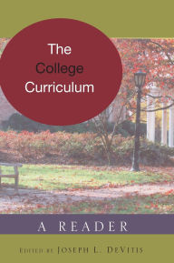 Title: The College Curriculum: A Reader / Edition 1, Author: Linda Irwin-DeVitis