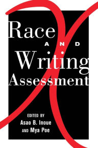 Title: Race and Writing Assessment, Author: Leonard Podis