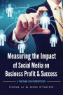 Measuring the Impact of Social Media on Business Profit and Success: A Fortune 500 Perspective