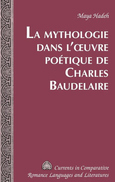 La Mythologie dans l'ouvre poétique de Charles Baudelaire