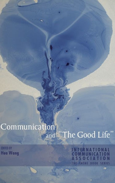 Communication and «The Good Life»