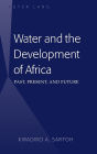 Water and the Development of Africa: Past, Present, and Future