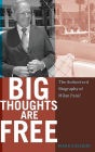 Big Thoughts are Free: The Authorized Biography of Milan Panic