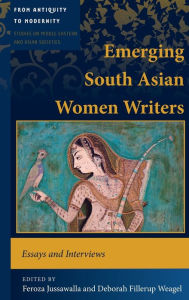 Title: Emerging South Asian Women Writers: Essays and Interviews, Author: Feroza Jussawalla