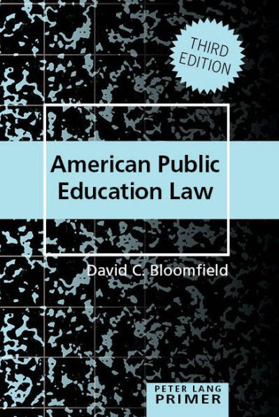 American Public Education Law Primer / Edition 3