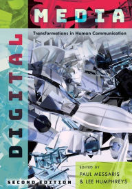 Title: Digital Media: Transformations in Human Communication, Author: Paul Messaris