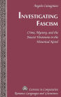 Investigating Fascism: Crime, Mystery, and the Fascist Ventennio in the Historical Novel