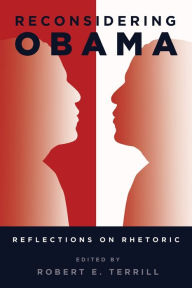 Title: Reconsidering Obama: Reflections on Rhetoric, Author: Robert E. Terrill