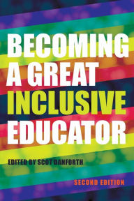 Title: Becoming a Great Inclusive Educator - Second edition, Author: Scot Danforth