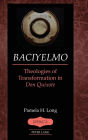 Baciyelmo: Theologies of Transformation in Don Quixote