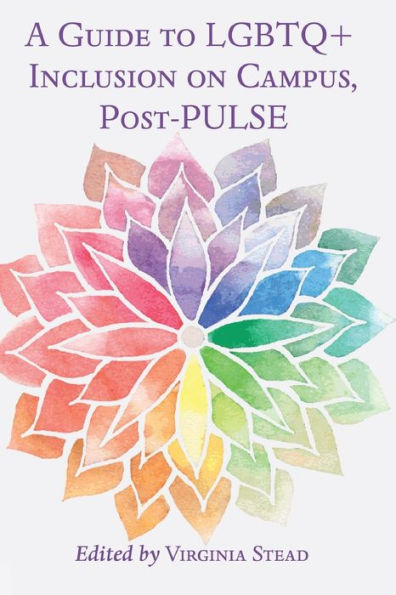 A Guide to LGBTQ+ Inclusion on Campus, Post-PULSE