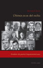 Últimos ecos del exilio: Estudios de poesía hispanomexicana