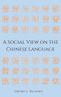 A Social View on the Chinese Language
