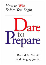 Dare to Prepare: How to Win Before You Begin