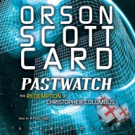 Title: Pastwatch: The Redemption of Christopher Columbus, Author: Orson Scott Card