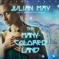 Title: The Many-Colored Land: Volume 1 of the Saga of Pliocene Exile, Author: Julian May