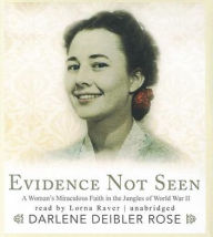 Evidence Not Seen: A Woman's Miraculous Faith in the Jungles of World War II