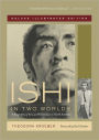 Ishi in Two Worlds: A Biography of the Last Wild Indian in North America