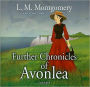 Further Chronicles of Avonlea