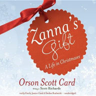 Zanna's Gift: A Life in Christmases