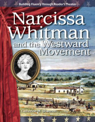 Title: Narcissa Whitman and the Westward Movement, Author: Catherine M. Shannon