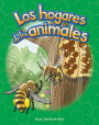 Los hogares de los animales (Animal Homes) (Spanish Version)