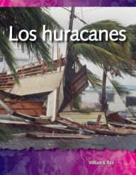 Title: Los huracanes, Author: William Rice