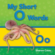 Title: My Short O Words, Author: Sharon Coan