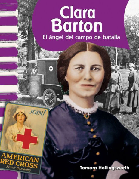 Clara Barton: El ángel del campo de batalla
