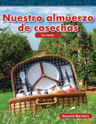 Title: Nuestro almuerzo de cosechas, Author: Suzanne Barchers