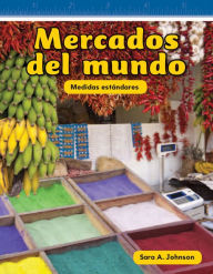 Title: Mercados del mundo, Author: Sara A. Johnson