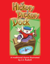 Title: Hickory Dickory Dock, Author: J.J. Rudisill