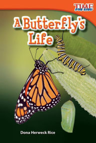 Title: A Butterfly's Life (TIME FOR KIDS Nonfiction Readers), Author: Dona Herweck Rice