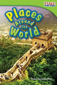 Title: Places Around the World, Author: Dona Herweck Rice