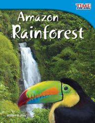 Title: Amazon Rainforest (TIME FOR KIDS Nonfiction Readers), Author: William B. Rice