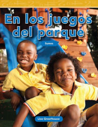Title: En los juegos del parque, Author: Lisa Perlman Greathouse