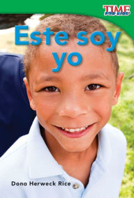 Title: Este soy yo (This Is Me) (TIME For Kids Nonfiction Readers), Author: Dona Herweck Rice