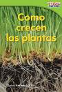 Cómo crecen las plantas (How Plants Grow) (TIME For Kids Nonfiction Readers)