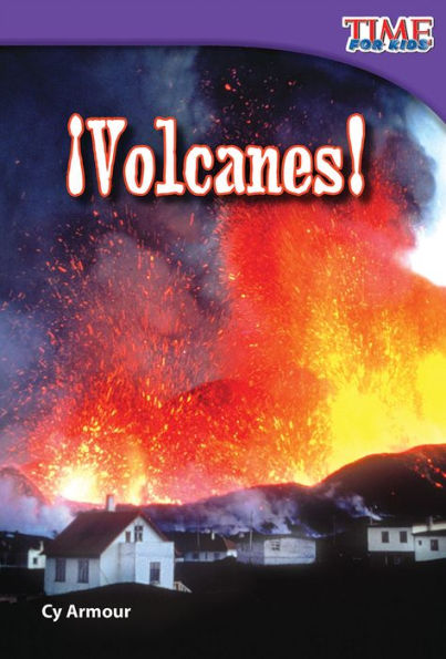 Volcanes! (Volcanoes!) (TIME For Kids Nonfiction Readers)