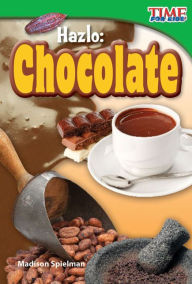 Title: Hazlo: Chocolate, Author: Madison Spielman