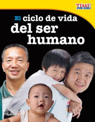 Title: El ciclo de vida del ser humano (The Human Life Cycle) (TIME For Kids Nonfiction Readers), Author: Jennifer Prior