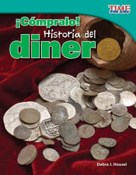 Title: Compralo!: Historia del dinero (Buy It! History of Money) (TIME For Kids Nonfiction Readers), Author: Debra J. Housel