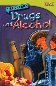Title: Straight Talk: Drugs and Alcohol, Author: Stephanie Paris