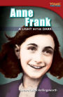 Anne Frank: A Light in the Dark (TIME For Kids Nonfiction Readers)