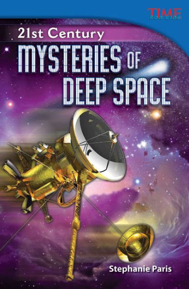 21st Century: Mysteries of Deep Space (TIME FOR KIDS Nonfiction Readers)