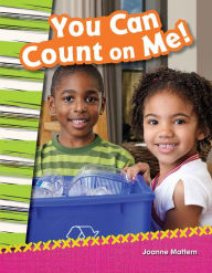 Title: You Can Count on Me!, Author: Joanne Mattern