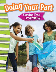 Title: Doing Your Part: Serving Your Community, Author: Kelly Rodgers