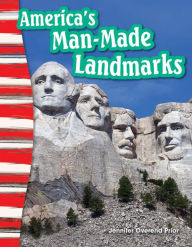 Title: America's Man-Made Landmarks, Author: Jennifer Overend Prior