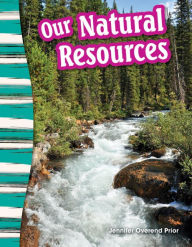 Title: Our Natural Resources, Author: Jennifer Prior